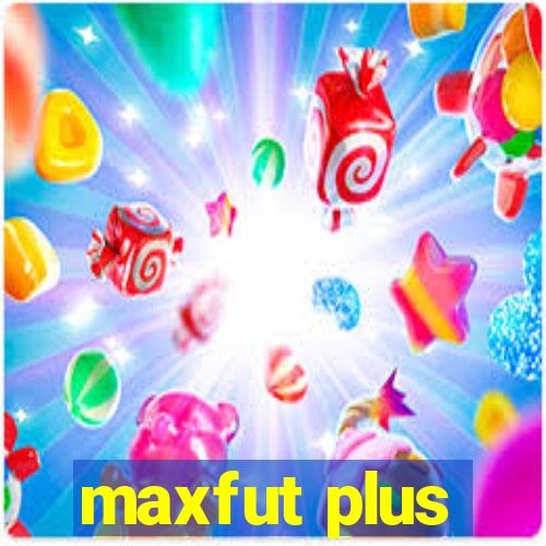 maxfut plus